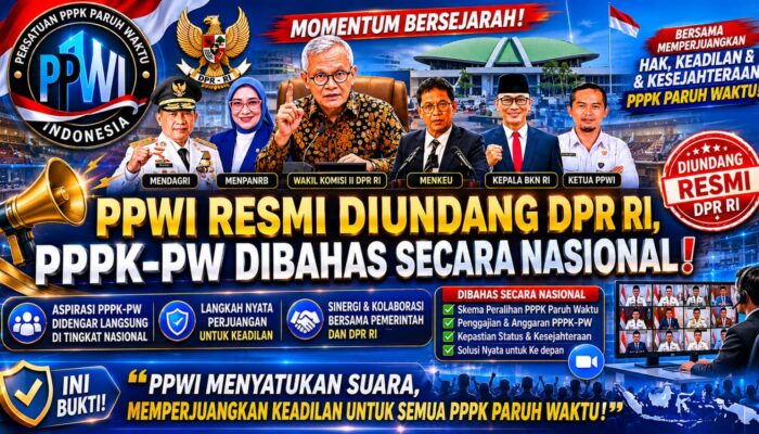 PPWI Resmi Diundang DPR RI, Perjuangan PPPK Paruh Waktu Kini Masuk Meja Pembahasan Nasional